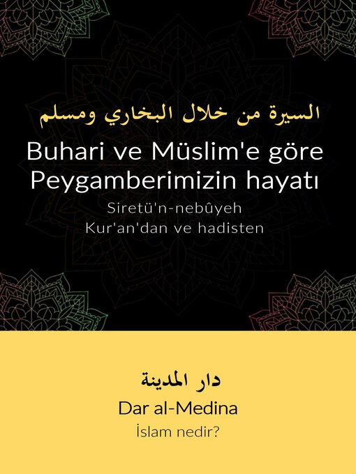 Title details for Buhari ve Müslim'e göre Peygamberimizin hayatı by Dar al-Medina (Türkçe) - Available